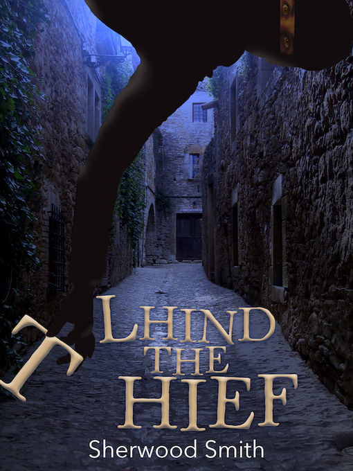 Title details for Lhind the Thief by Sherwood Smith - Available